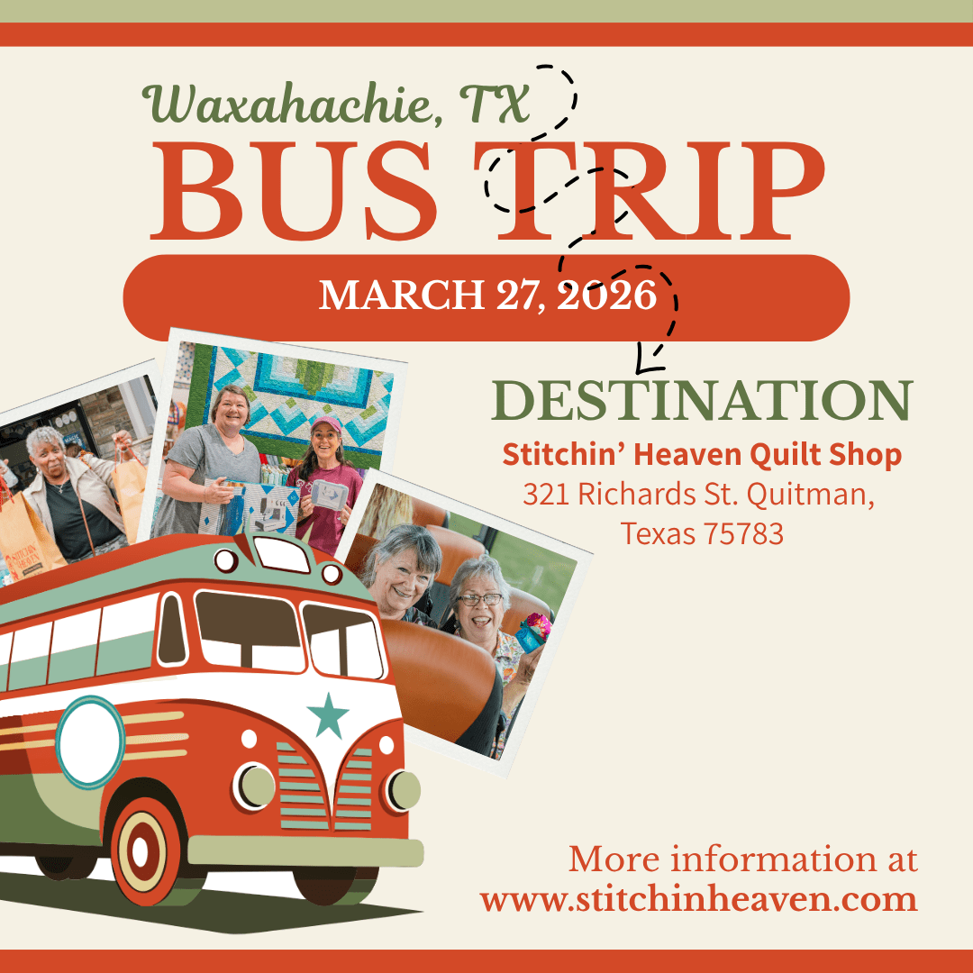 Quilt Shop Bus Trips from Waxahachie, TX - March 27, 2026 BUS-WAX-MAR26