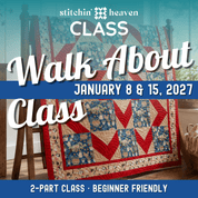 The Walk About Quilt Class WALKABOUT-OCT26