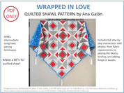 Wrapped in Love Shawl Quilt Pattern WRPDNLVE-PAT