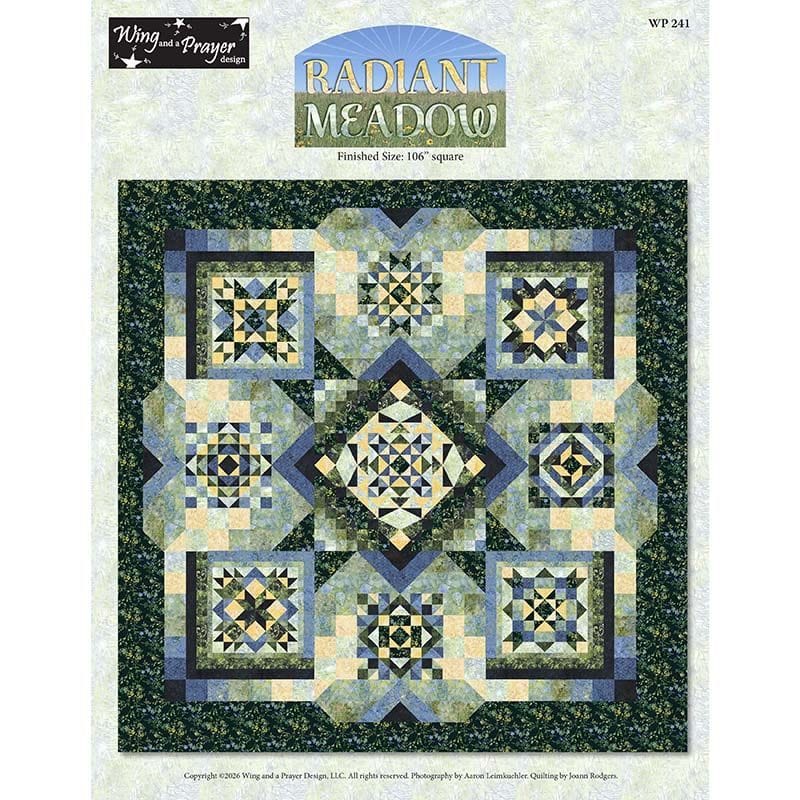 Radiant Meadow Quilt Pattern (Wing and a Prayer Design) WP241