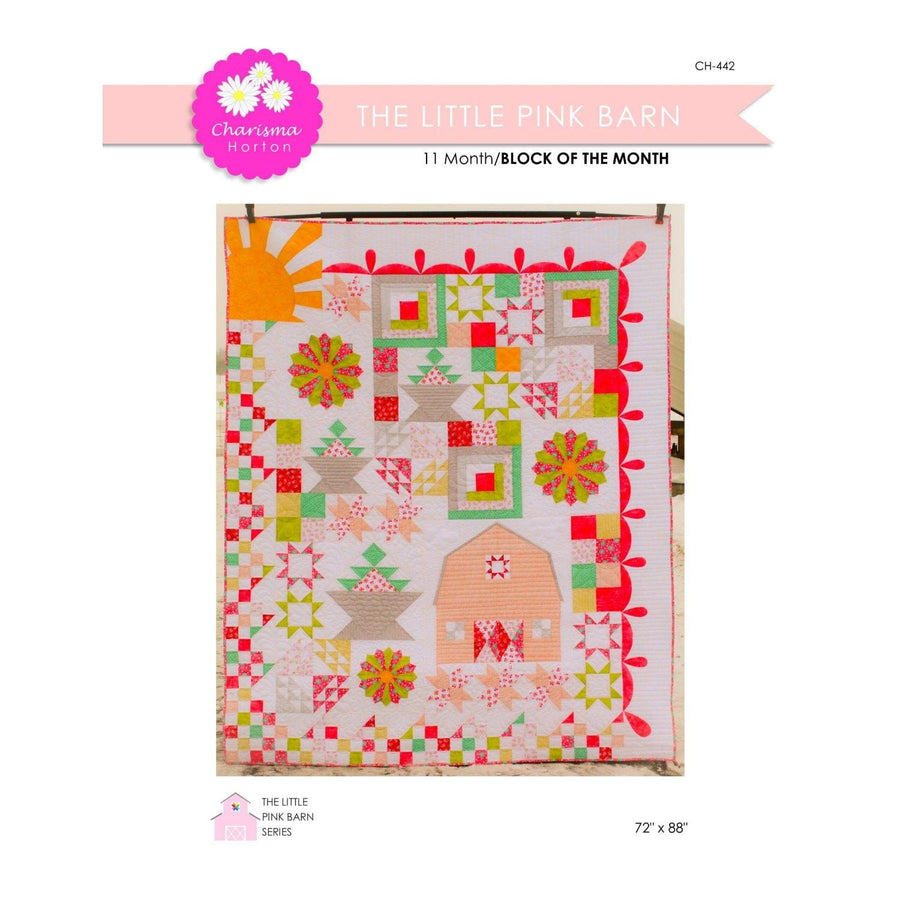 The Little Pink Barn BOM Quilt Pattern Charisma Horton 