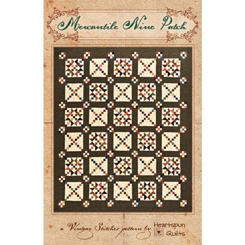 Heartspun Quilts - Mercantile Nine Patch Quilt Pattern HEARTSPUN QUILTS 
