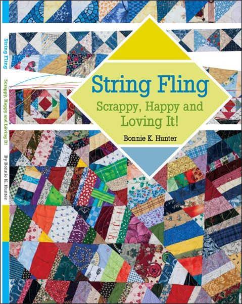 String Fling: Scrappy, Happy and Loving It! by Bonnie Hunter Checker Distributors 