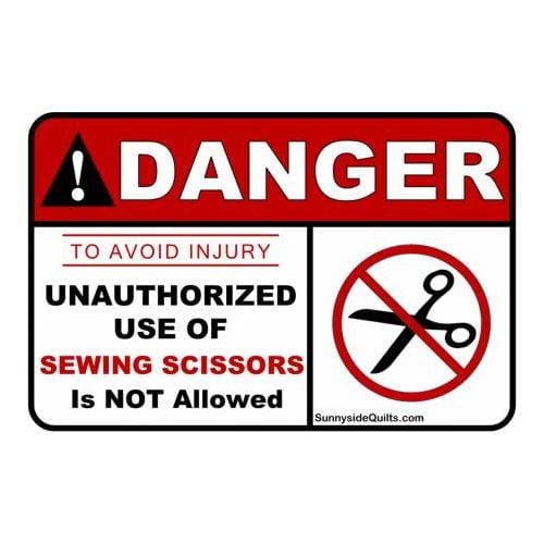 Sunnyside Quilts - Danger Unauthorized Use Sign DNG003