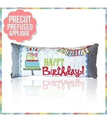 Happy Birthday Bench Pillow Applique Pack IN HOUSE 