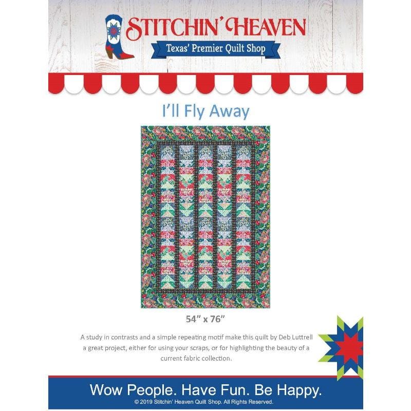 I'll Fly Away Printed Quilt Pattern by Stitchin' Heaven IN HOUSE 