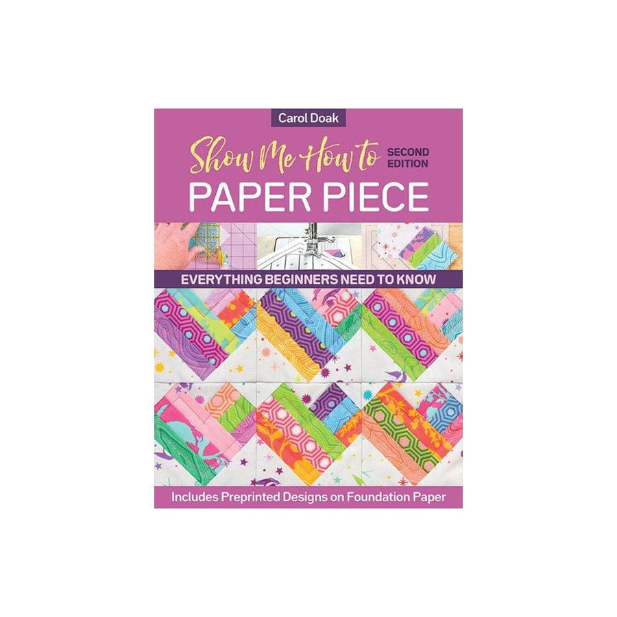 Show Me How to Paper Piece - Pattern Book 11474