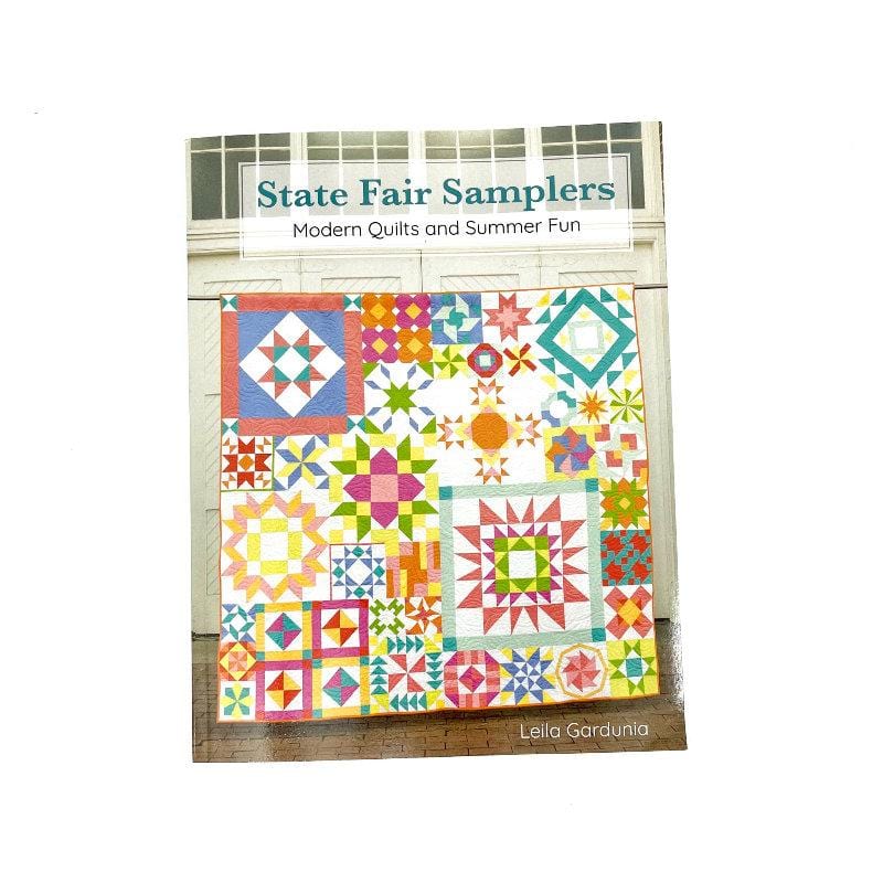 Leila Gardunia's - Stare Fair Samplers Quilt Pattern Book SEWN BY LEILA 