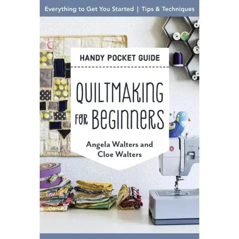 Quilting for Beginners Handy Pocket Guide MODA/ United Notions 
